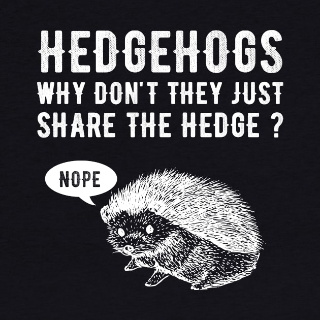 Hedgehogs Why don't they just share the hedge ? by captainmood